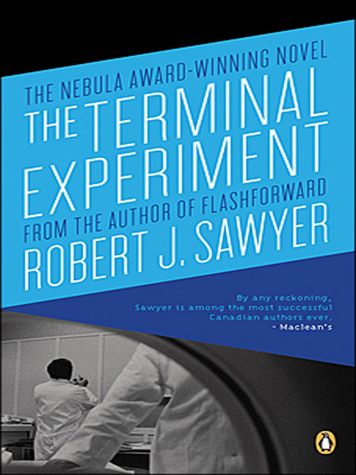 Title details for The Terminal Experiment by Robert J Sawyer - Available
